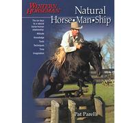 Natural Horse-Man-Ship: Six Keys to a Natural Horse-Human Relationship