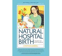 Natural Hospital Birth 2nd Edition: The Best of Both Wo - Paperback / softback N