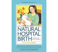 Natural Hospital Birth: The Best of Both Worlds