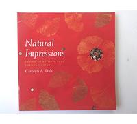 Natural Impressions: Taking an Artistic Path Through Nature