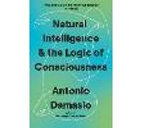Natural Intelligence and the Logic of Consciousness