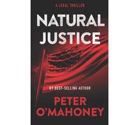 Natural Justice : A Legal Thriller