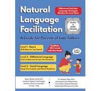Natural Language Facilitation: A Guide for Parents of Late Talkers (Activity and Strategy Guides)
