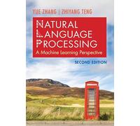 Natural Language Processing: A Machine Learning Perspective