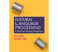 Natural Language Processing : A Machine Learning Perspective