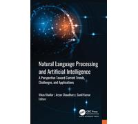 Natural Language Processing and Artificial Intelligence : A Perspective Towards Current Trends, Challenges, and Applications