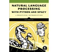 Natural Language Processing With Python And Spacy : A Practical Introduction