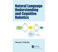 Natural Language Understanding and Cognitive Robotics