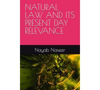 NATURAL LAW AND ITS PRESENT DAY RELEVANCE