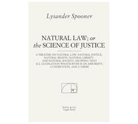 Natural Law: or The Science of Justice