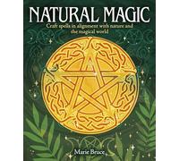 Natural Magic: Craft spells in alignment with nature and the magical world
