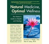 Natural Medicine, Optimal Wellness by Jonathan W. Wright, Ala... - 9781890612504