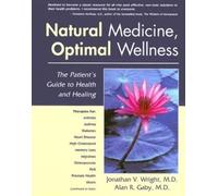 Natural Medicine, Optimal Wellness: The Patient's Guide - Paperback NEW Wright,
