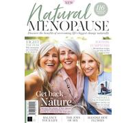 Natural Menopause: Discover the benefits of overcoming life’s biggest change naturally