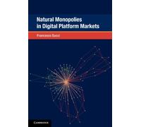 Natural Monopolies in Digital Platform Markets – Global Competition Law and Economics Policy