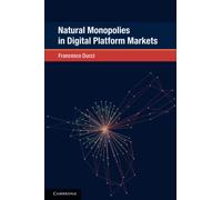 Natural Monopolies in Digital Platform Markets (Global Competition Law and Economics Policy)