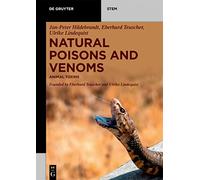 Natural Poisons and Venoms: Animal Toxins (De Gruyter STEM)