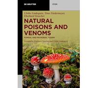 Natural Poisons and Venoms: Fungal and Microbial Toxins (De Gruyter STEM)