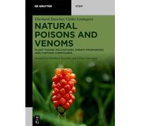 Natural Poisons and Venoms: Plant Toxins: Polyketides, Phenylpropanoids and Further Compounds (De Gruyter STEM)