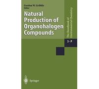 Natural Production of Organohalogen Compounds (. Gribble<|