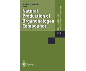 Natural Production of Organohalogen Compounds (. Gribble<|