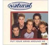 natural - Put Your Arms Around me [Import]