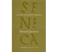 Natural Questions (The Complete Works of Lucius Annaeus Seneca)