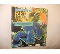 Natural Reef Aquariums: Simplified Approaches to Creating Living Saltwater Microcosms