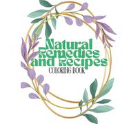 Natural Remedies and Recipes Coloring Book