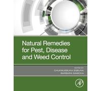 Natural Remedies for Pest, Disease and Weed Control