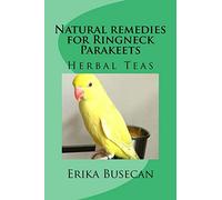 Natural remedies for Ringneck Parakeets: Herbal Teas