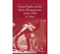 Natural Rights and the Birth of Romanticism in the 1790s