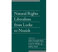 Natural Rights Liberalism from Locke to Nozick (Social Philosophy and Policy)