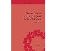 Natural Science and the Origins of the British Empire (Empires in Perspective)