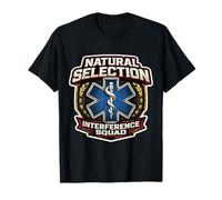 Natural Selection Interference Squad Paramedic Funny EMT EMS T-Shirt