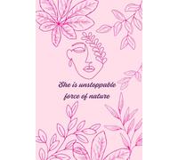 Natural Shade Paper 90 GSM A5 Bullet Journal for women: 214 Pages(She's Unstoppable)