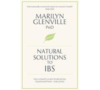 Natural Solutions to IBS: Simple steps to restore digestive health