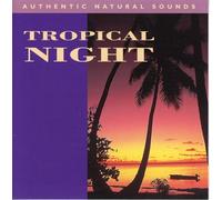 Natural Sounds - Tropical Night