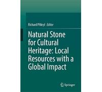 Natural Stone for Cultural Heritage: Local Resources with a Global Impact