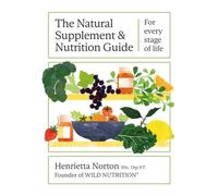 NATURAL SUPPLEMENT & NUTRITION GUIDE by NORTON, HENRIETTA Hardback Self Help