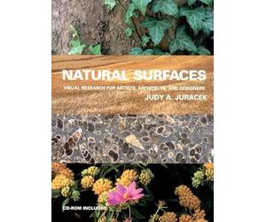 Natural Surfaces - Visual Research for Artists, Architects & Designers