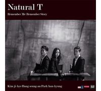 Natural T - Remember Me Remember Story