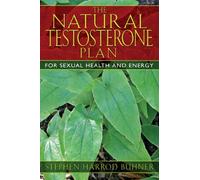 Natural Testosterone Plan by Stephen Harrod Buhner (2007-06-01)