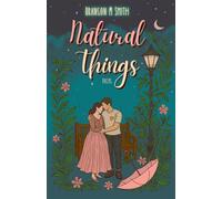 Natural Things: Special Two Year Anniversary Edition