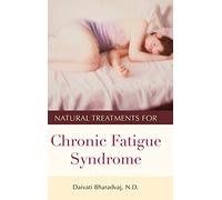Natural Treatments for Chronic Fatigue Syndrome (Complementary and Alternative Medicine)