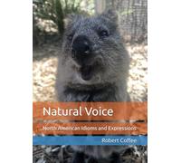 Natural Voice: North American Idioms and Expressions