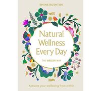 Natural Wellness Every Day: The Weleda Way