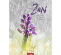 Natural Zen Kalender 2024: Mit Zitaten zu Zen und Achtsamkeit