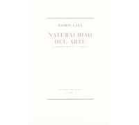 Naturalidad del arte : (y artificialidad de la crítica)