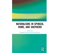 Naturalisms in Spinoza, Hume, and Shepherd